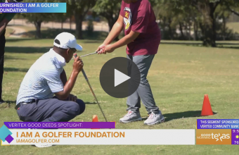 WFAA: Veritex Community Bank “Good Deeds” Spotlight: I Am a Golfer